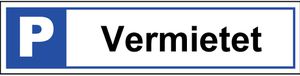 Parkplatzschild Alu "Vermietet" - weiss einbrennlackiert 460x110x2.0 mm